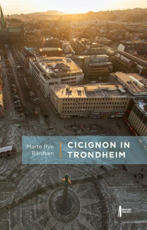 Bilde av forsida på boka Cicignon in Trondheim