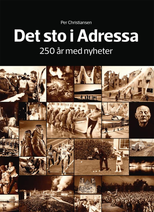 Bilde av forsida på boka Det sto i Adressa. 250 år med nyheter