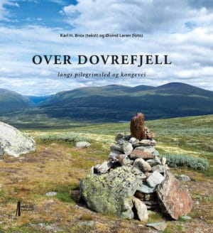 Bilde av forsida av boka Over Dovrefjell. Langs pilegrimsled og kongevei
