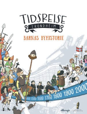 Bilde av forsida på boka Tidsreise Trondheim. Barnas byhistorie