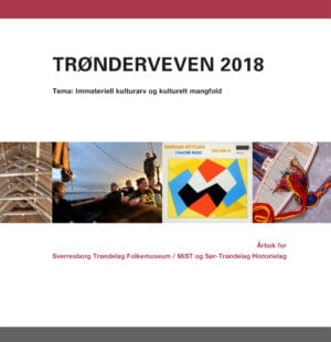 Bilde av forsida på boka Trønderveven 2018. Tema: Immateriel kulturarv og kulturelt mangfold