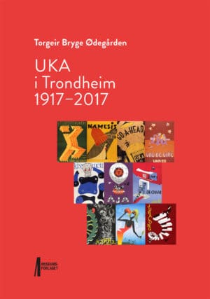 Bilde av forsida på boka UKA i Trondheim 1917-2017