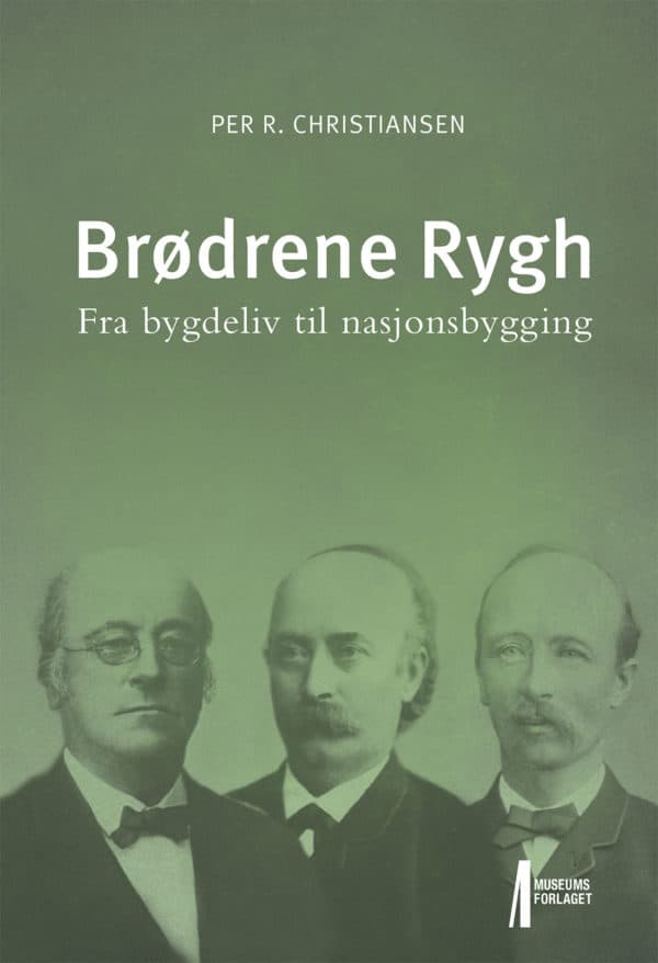 Bilde av forsida av boka Brødrene Rygh. Fra bygdeliv til nasjonsbygging