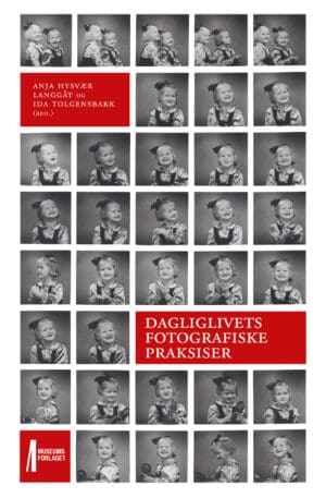 Bilde av forsiden av boka Dagliglivets fotografiske praksiser. By og bygd 50